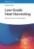 Low-Grade Heat Harvesting : Materials, Devices, and Technologies