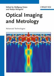 Optical Imaging and Metrology : Advanced Technologies