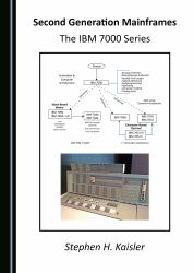 Second Generation Mainframes : The IBM 7000 Series