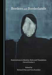 Borders and Borderlands : Explorations in Identity, Exile and Translation (Durrell Studies 1)