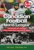 Canadian Football World League : Growing the CFL Through a New Independent International League