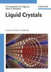 Liquid Crystals : Viscous and Elastic Properties in Theory and Applications