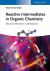 Reactive Intermediates in Organic Chemistry