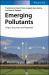 Emerging Pollutants : Origin, Structure, and Properties