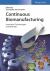 Continuous Biomanufacturing : Innovative Technologies and Methods