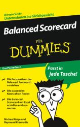 Balanced Scorecard für Dummies. Das Pocketbuch