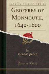 Geoffrey of Monmouth, 1640-1800 (Classic Reprint)