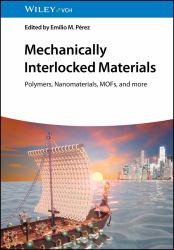 Mechanically Interlocked Materials : Polymers, Nanomaterials, MOFs and More