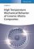 High Temperature Mechanical Behavior of Ceramic-Matrix Composites