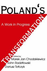 Poland's Transformation : A Work in Progress