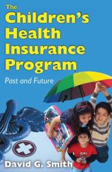 The Children's Health Insurance Program : Past and Future