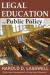 Legal Education and Public Policy