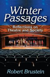 Winter Passages : Reflections on Theatre and Society