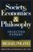 Society, Economics, and Philosophy : Selected Papers