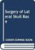 Surgery of Lateral Skull Base