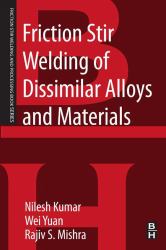 Friction Stir Welding of Dissimilar Alloys and Materials