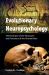 Evolutionary Neuropsychology : The Evolution of the Structures and Functions of the Human Brain