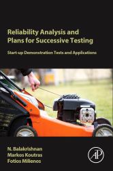 Reliability Analysis and Plans for Successive Testing : Start-Up Demonstration Tests and Applications