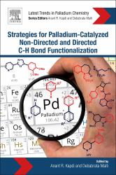 Strategies for Palladium-Catalyzed Non-Directed and Directed C Bond H Bond Functionalization