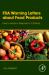 FDA Warning Letters about Food Products : How to Avoid or Respond to Citations