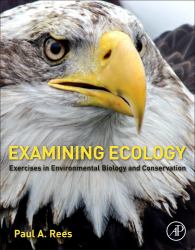 Examining Ecology : Exercises in Environmental Biology and Conservation