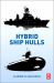 Hybrid Ship Hulls : Engineering Design Rationales