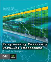 Programming Massively Parallel Processors : A Hands-On Approach