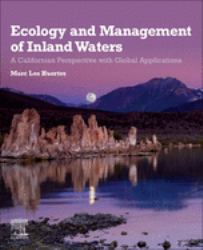 Ecology and Management of Inland Waters : A Californian Perspective with Global Applications