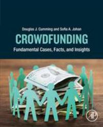 Crowdfunding : Fundamental Cases, Facts, and Insights