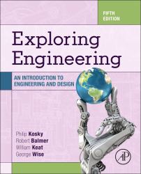 Exploring Engineering : An Introduction to Engineering and Design