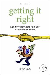 Getting It Right : R&d Methods for Science and Engineering