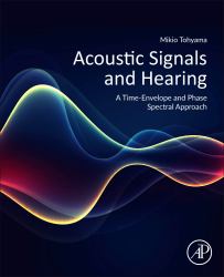 Acoustic Signals and Hearing : A Time-Envelope and Phase Spectral Approach