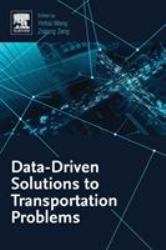 Data-Driven Solutions to Transportation Problems