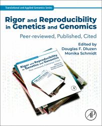 Rigor and Reproducibility in Genetics and Genomics : Peer-Reviewed, Published, Cited