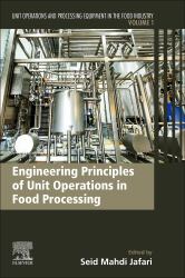 Engineering Principles of Unit Operations in Food Processing : Unit Operations and Processing Equipment in the Food Industry