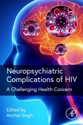 Neuropsychiatric Complications of HIV : A Challenging Health Concern