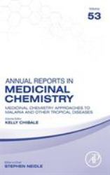 Medicinal Chemistry Approaches to Malaria and Other Tropical Diseases