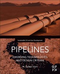 Pipelines : Emerging Technologies and Design Criteria