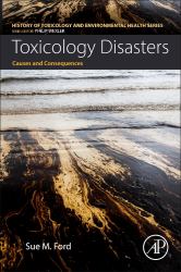 Toxicology Disasters : Causes and Consequences