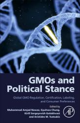 GMOs and Political Stance : Global GMO Regulation, Certification, Labeling, and Consumer Preferences