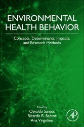 Environmental Health Behavior : Concepts, Determinants, and Impacts