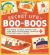 The Secret Life of Boo-Boos : The Super Science Behind How Your Body Heals Bumps, Bruises, Scratches, and Scrapes!