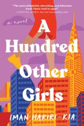 A Hundred Other Girls : A Novel