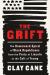 The Grift : The Downward Spiral of Black Republicans from the Party of Lincoln to the Cult of Trump