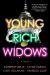 Young Rich Widows : A Novel