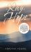 A Ray of Hope : The Story of Timothy Young's Inspiring Journey Through Captivity and His Deliverance by God