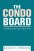 The Condo Board : Power Can Go Too Far