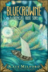 Bluecrowne : A Greenglass House Story