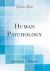 Human Psychology (Classic Reprint)