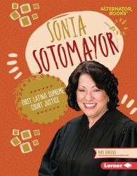 Sonia Sotomayor : First Latina Supreme Court Justice